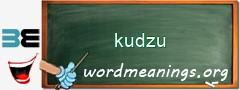 WordMeaning blackboard for kudzu